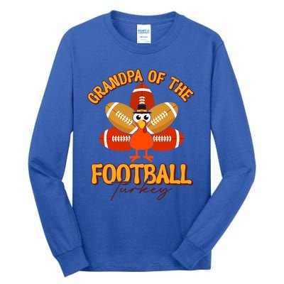 Grandpa Of The Football Turkey Happy Thanksgiving Family Meaningful Gift Tall Long Sleeve T-Shirt