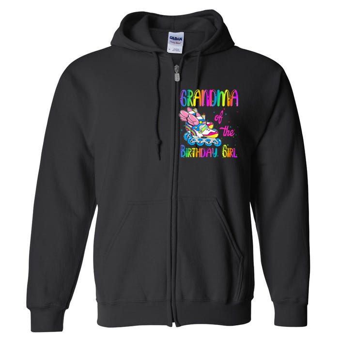 Grandma Of The Birthday Girl Rolling Skate Family Party Full Zip Hoodie