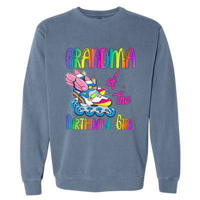 Grandma Of The Birthday Girl Rolling Skate Family Party Garment-Dyed Sweatshirt