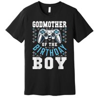 Godmother Of The Birthday Boy Matching Video Gamer Birthday Premium T-Shirt