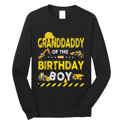 Granddaddy Of The Birthday Boy Construction Worker Birthday Long Sleeve Shirt