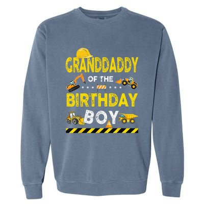 Granddaddy Of The Birthday Boy Construction Worker Birthday Garment-Dyed Sweatshirt