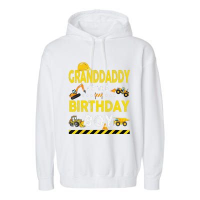 Granddaddy Of The Birthday Boy Construction Worker Birthday Garment-Dyed Fleece Hoodie