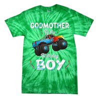 Godmother Of The Birthday Boy Monster Truck Bday Tie-Dye T-Shirt