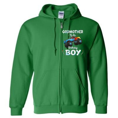 Godmother Of The Birthday Boy Monster Truck Bday Full Zip Hoodie