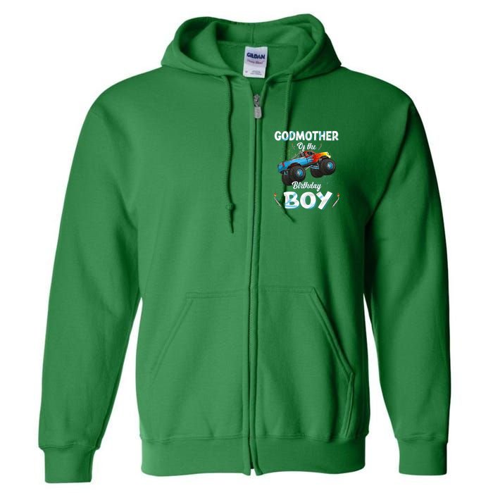 Godmother Of The Birthday Boy Monster Truck Bday Full Zip Hoodie