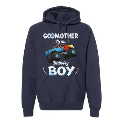 Godmother Of The Birthday Boy Monster Truck Bday Premium Hoodie