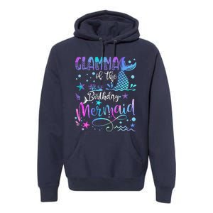 Glamma Of The Birthday Mermaid Bday Party Mermaid Premium Hoodie