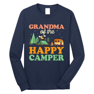 Grandma Of The Happy Camper Wo 1st Bday Camping Trip Long Sleeve Shirt