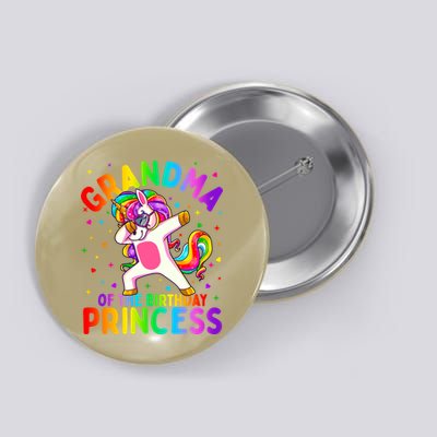 Grandma Of The Birthday Princess Girl Dabbing Unicorn Gift 1 Button