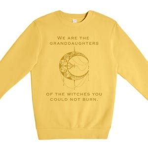 Granddaughters Of The Witches You Could Not Burn Premium Crewneck Sweatshirt