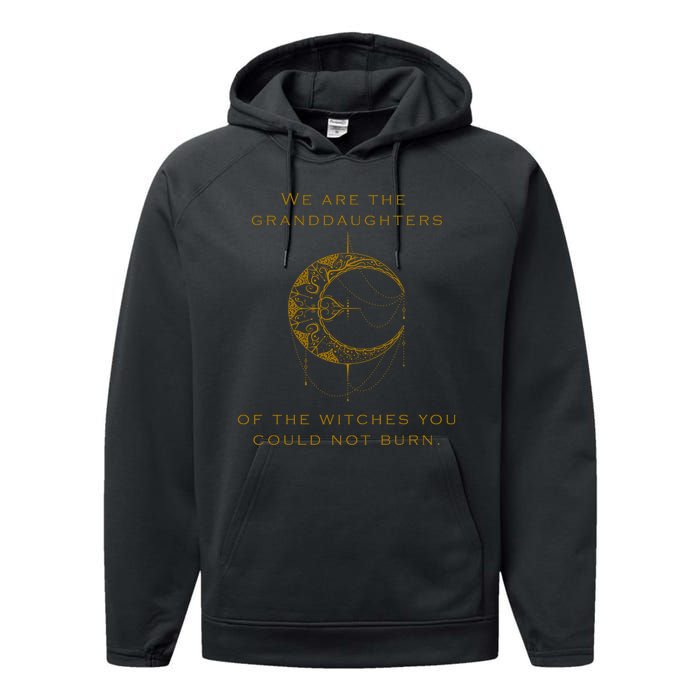 Granddaughters Of The Witches You Could Not Burn Performance Fleece Hoodie