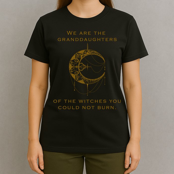 Granddaughters Of The Witches You Could Not Burn T-Shirt