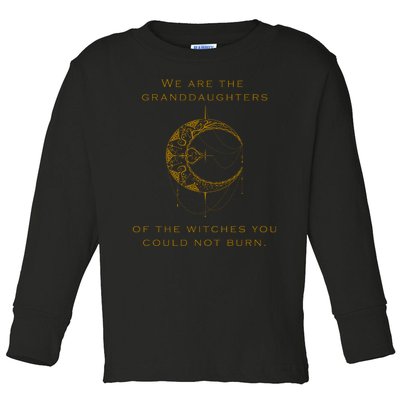 Granddaughters Of The Witches You Could Not Burn Toddler Long Sleeve Shirt