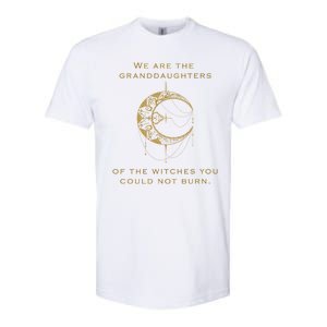 Granddaughters Of The Witches You Could Not Burn Softstyle CVC T-Shirt