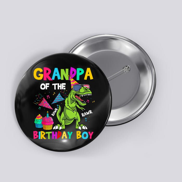 Grandpa Of The Birthday Boy T-Rex Dinosaur Birthday Button