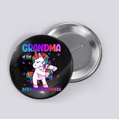 Grandma Of The Birthday Princess Flossing Unicorn Grandma Button