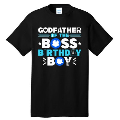 Godfather Of The Boss Birthday Boy Baby Decor Family Matchin Tall T-Shirt