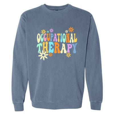 Groovy Occupational Therapy OT Therapist Garment-Dyed Sweatshirt