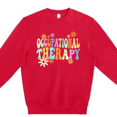 Groovy Occupational Therapy OT Therapist Premium Crewneck Sweatshirt