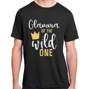 Glamma Of The Wild One Matching 1st Birthday First Thing Nan Gift Adult ChromaSoft Performance T-Shirt