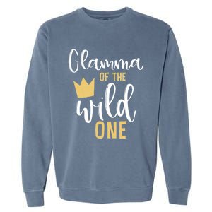 Glamma Of The Wild One Matching 1st Birthday First Thing Nan Gift Garment-Dyed Sweatshirt