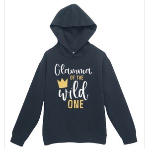 Glamma Of The Wild One Matching 1st Birthday First Thing Nan Gift Urban Pullover Hoodie