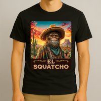 Guardian Of The Desert Bigfoot, Sasquatch, & El Squatcho T-Shirt