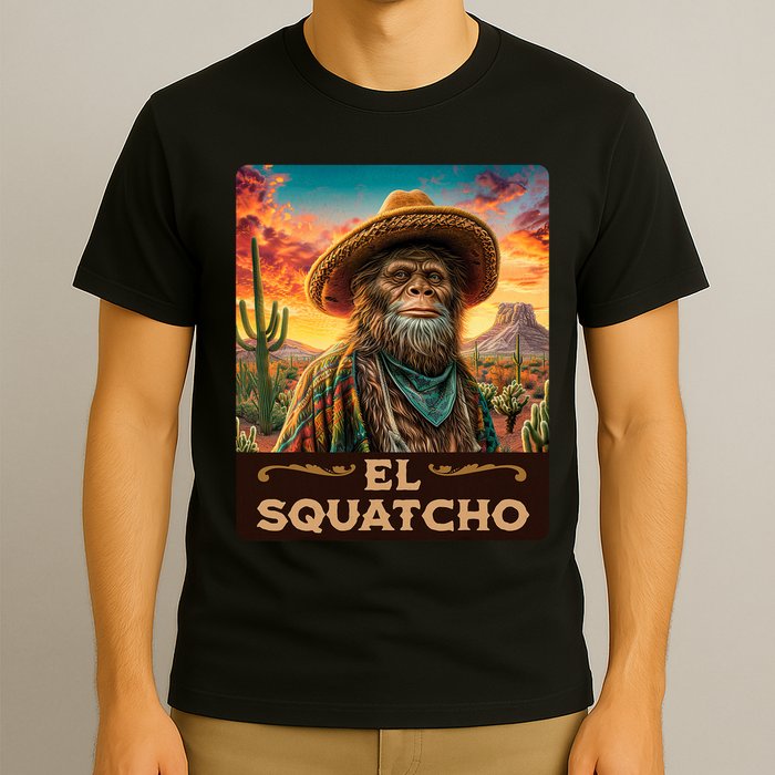 Guardian Of The Desert Bigfoot, Sasquatch, & El Squatcho T-Shirt