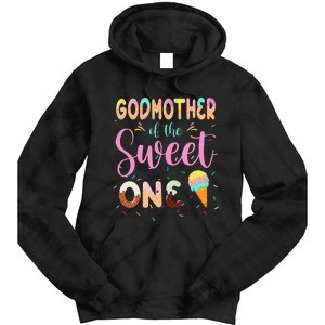 Godmother Of The Sweet One Ice Cream First Birthday Family Tie Dye Hoodie