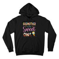 Godmother Of The Sweet One Ice Cream First Birthday Family Tall Hoodie