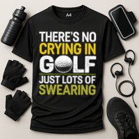Golfing Outfit Theres No Crying In Golf Just Lots Of Cooling Performance Crew T-Shirt