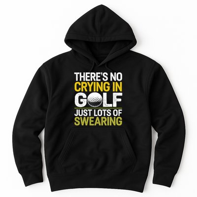 Golfing Outfit Theres No Crying In Golf Just Lots Of Hoodie