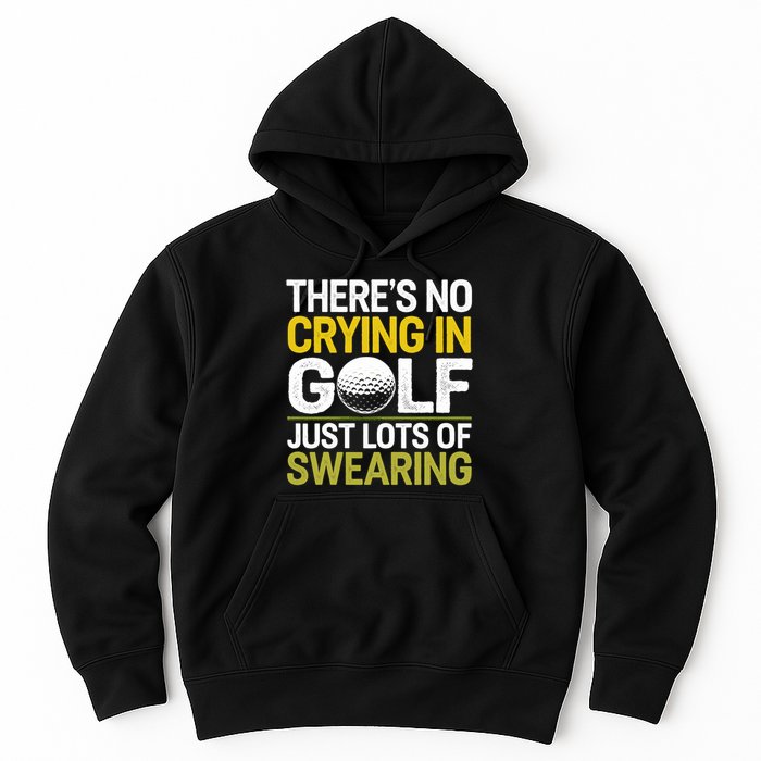 Golfing Outfit Theres No Crying In Golf Just Lots Of Hoodie