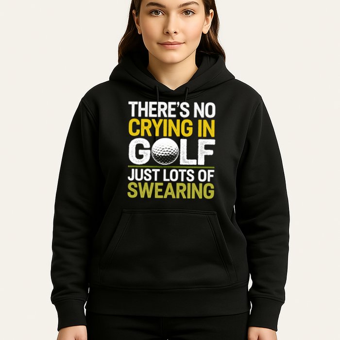 Golfing Outfit Theres No Crying In Golf Just Lots Of Hoodie