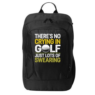 Golfing Outfit Theres No Crying In Golf Just Lots Of City Backpack