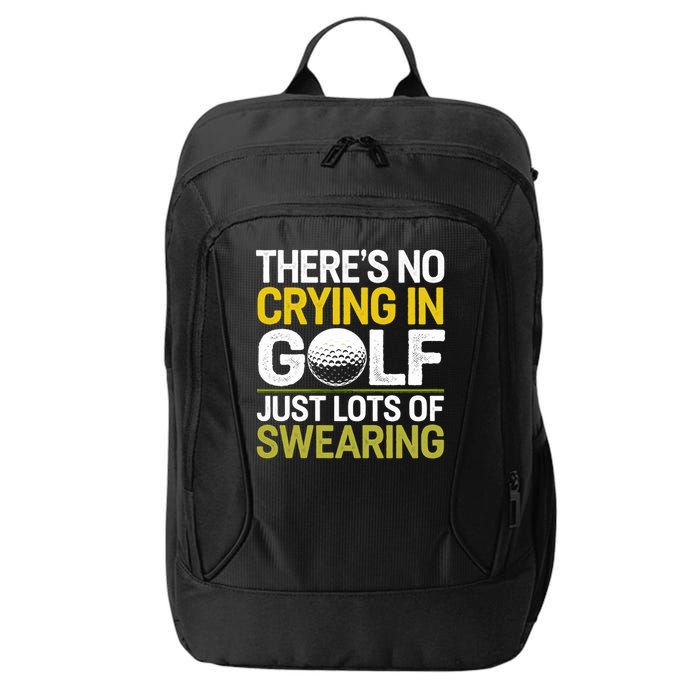 Golfing Outfit Theres No Crying In Golf Just Lots Of City Backpack