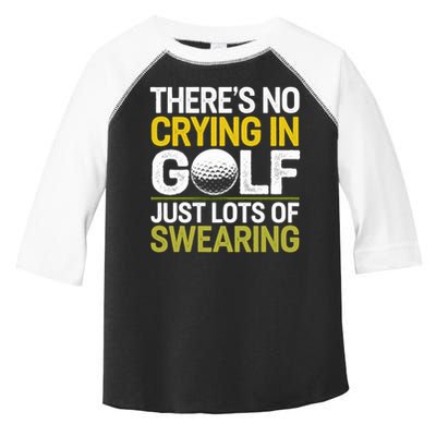 Golfing Outfit Theres No Crying In Golf Just Lots Of Toddler Fine Jersey T-Shirt