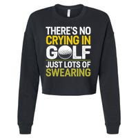 Golfing Outfit Theres No Crying In Golf Just Lots Of Cropped Pullover Crew