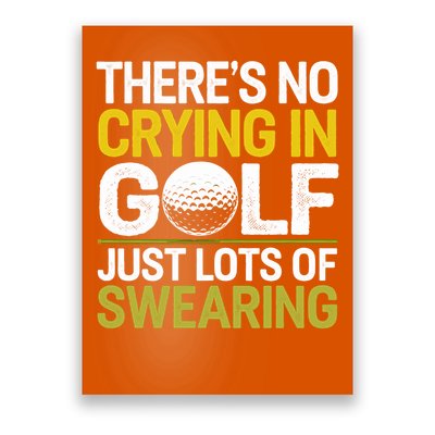Golfing Outfit Theres No Crying In Golf Just Lots Of Poster