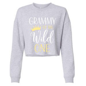 Grammy Of The Wild One First Birthday Matching Family Gift Cropped Pullover Crew