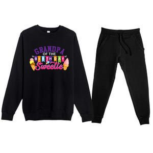 Grandpa Of The Birthday Sweetie Ice Cream Birthday Party Premium Crewneck Sweatsuit Set