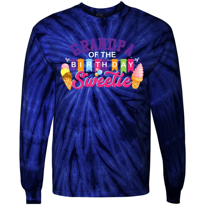 Grandpa Of The Birthday Sweetie Ice Cream Birthday Party Tie-Dye Long Sleeve Shirt