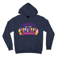 Grandpa Of The Birthday Sweetie Ice Cream Birthday Party Tall Hoodie