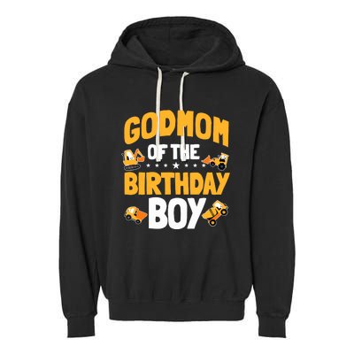 Godmom Of The Birthday Boy Construction Worker Bday Party Garment-Dyed Fleece Hoodie