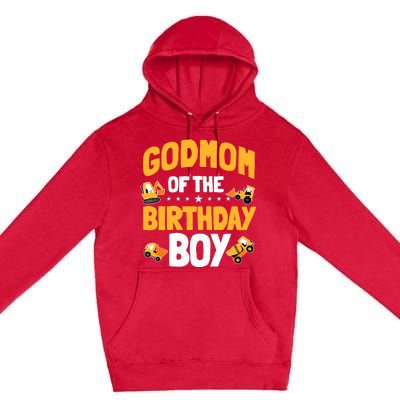 Godmom Of The Birthday Boy Construction Worker Bday Party Premium Pullover Hoodie