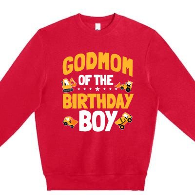 Godmom Of The Birthday Boy Construction Worker Bday Party Premium Crewneck Sweatshirt