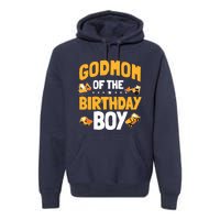 Godmom Of The Birthday Boy Construction Worker Bday Party Premium Hoodie