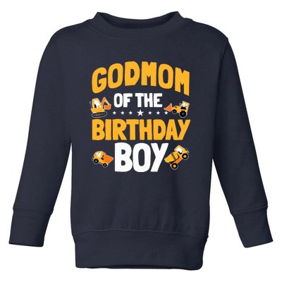 Godmom Of The Birthday Boy Construction Worker Bday Party Toddler Sweatshirt