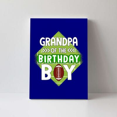 Grandpa Of The Birthday American Football Birthday Cute Gift Canvas